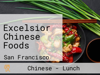 Excelsior Chinese Foods