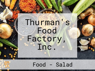 Thurman's Food Factory, Inc.