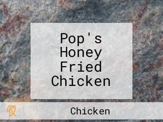 Pop's Honey Fried Chicken