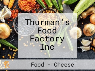 Thurman's Food Factory Inc