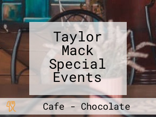 Taylor Mack Special Events