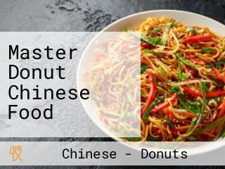 Master Donut Chinese Food