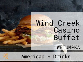 Wind Creek Casino Buffet