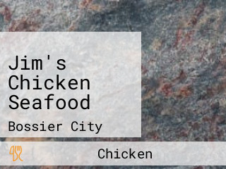 Jim's Chicken Seafood