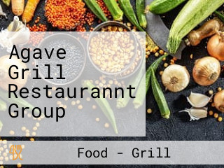 Agave Grill Restaurannt Group