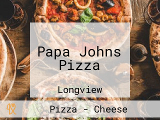 Papa Johns Pizza