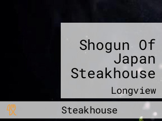 Shogun Of Japan Steakhouse