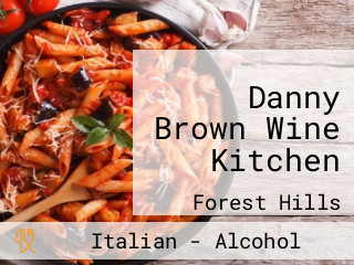 Danny Brown Wine Kitchen