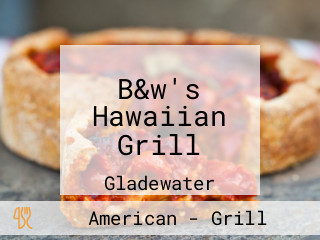 B&w's Hawaiian Grill