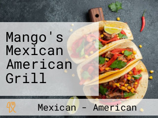 Mango's Mexican American Grill