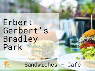 Erbert Gerbert's Bradley Park