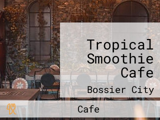 Tropical Smoothie Cafe