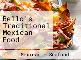 Bello's Traditional Mexican Food