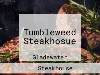 Tumbleweed Steakhosue