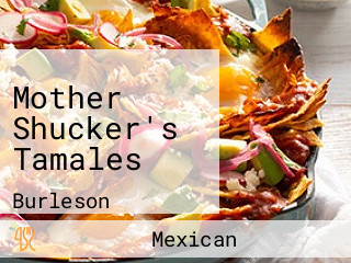 Mother Shucker's Tamales