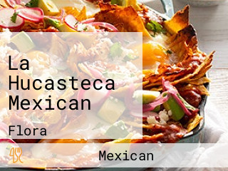 La Hucasteca Mexican