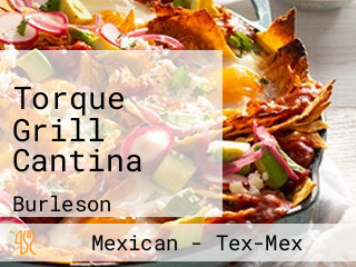 Torque Grill Cantina