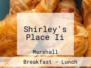 Shirley's Place Ii