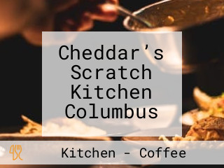 Cheddar’s Scratch Kitchen Columbus