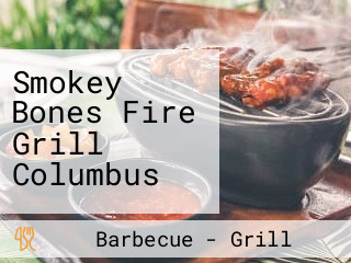 Smokey Bones Fire Grill Columbus