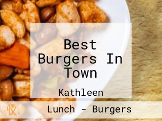 Best Burgers In Town