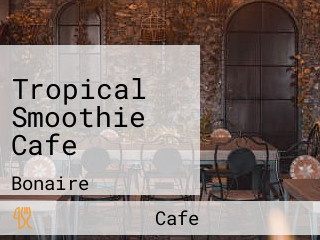 Tropical Smoothie Cafe