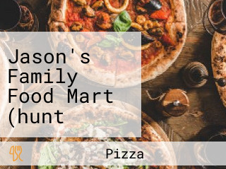 Jason's Family Food Mart (hunt Brothers Pizza Now Serving)