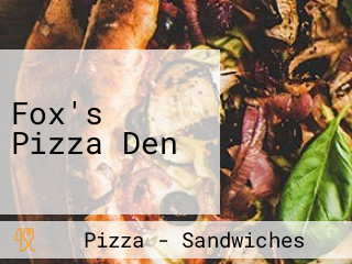 Fox's Pizza Den