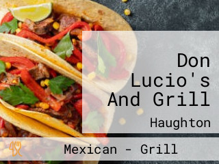 Don Lucio's And Grill