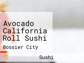 Avocado California Roll Sushi