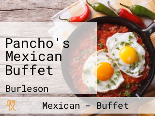 Pancho's Mexican Buffet