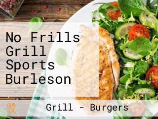 No Frills Grill Sports Burleson