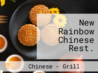 New Rainbow Chinese Rest.