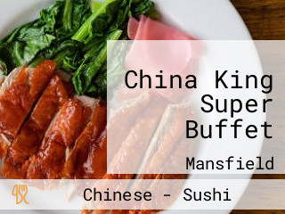 China King Super Buffet