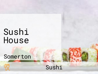 Sushi House