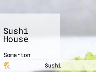 Sushi House