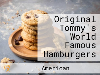 Original Tommy's World Famous Hamburgers