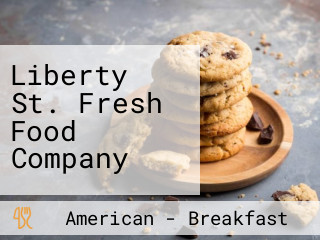 Liberty St. Fresh Food Company