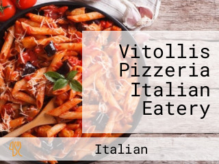 Vitolli's Pizzeria Italian Eatery