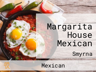 Margarita House Mexican