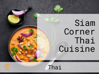 Siam Corner Thai Cuisine