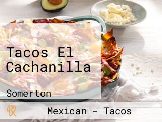 Tacos El Cachanilla