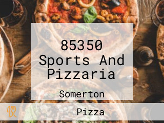 85350 Sports And Pizzaria