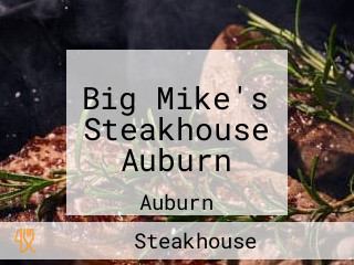 Big Mike's Steakhouse Auburn