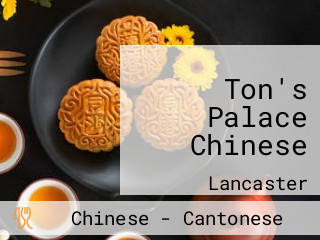 Ton's Palace Chinese