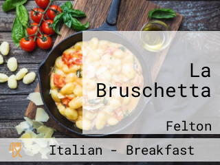 La Bruschetta