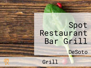 Spot Restaurant Bar Grill