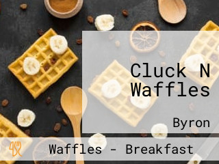 Cluck N Waffles