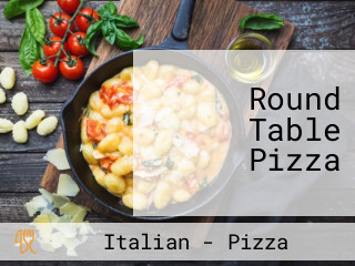 Round Table Pizza