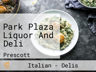 Park Plaza Liquor And Deli